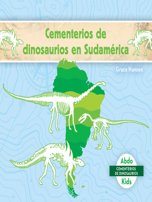 Cover image for Cementerios de dinosaurios en Sudamerica (Dinosaur Graveyards in South America)